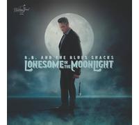 B.B. & The Blues Shacks – Lonesome In The Moonlight – Vinilo – Edición limitada – Victrola