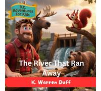 B.C. Adventures for Kids: The River That Ran Away