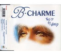 B-Charme - This is my world (BRI 40352)