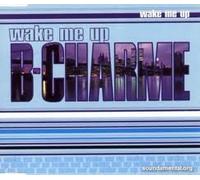 B-Charme - Wake Me Up