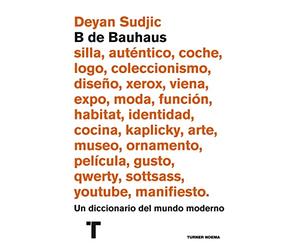 B de bauhaus: Un diccionario del mundo moderno (Noema)