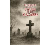 B.F. Shivers Presents Tales of the Macabre