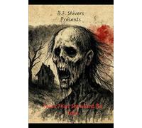 B.F. Shivers Presents Tales That Shouldn't Be Told
