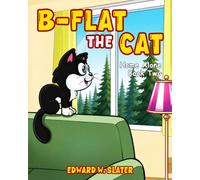 B-Flat the Cat: Home Alone Book 2