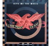 B.G. the Prince of Rap - Give me the music [VINYL]