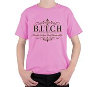 B.I.T.C.H. Beautiful Intelligent Talented - Camiseta infantil, Rosa., 116
