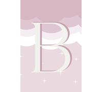 B: Initial Monogram Personal Letter alphabet Journal, cloud dancer, Personalized Lined Notebook For Kids, Boys and Girls, Men and Women Perfect bound, Matte Soft Cover Diary, 120 Pages, size 6x9 inch.