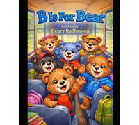 B Is For Bear.