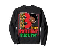 B Is for Brilliant Black Boy Positive Affirmation Sudadera