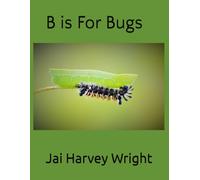 B is For Bugs