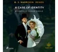 B. J. Harrison Reads A Case Of Identity (audiolibro)