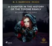 B. J. Harrison Reads A Chapter In The History Of The Tyrone Family (au