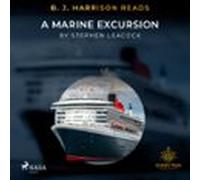 B. J. Harrison Reads A Marine Excursion (audiolibro)
