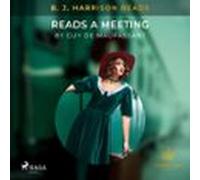 B. J. Harrison Reads A Meeting (audiolibro)