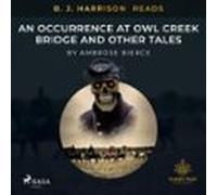 B. J. Harrison Reads An Occurrence At Owl Creek Bridge And Other Tales