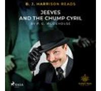B. J. Harrison Reads Jeeves And The Chump Cyril (audiolibro)