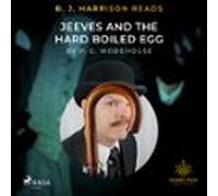 B. J. Harrison Reads Jeeves And The Hard Boiled Egg (audiolibro)