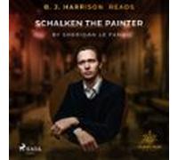 B. J. Harrison Reads Schalken The Painter (audiolibro)