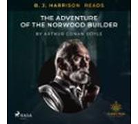 B. J. Harrison Reads The Adventure Of The Norwood Builder (audiolibro)