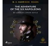 B. J. Harrison Reads The Adventure Of The Six Napoleons (audiolibro)