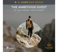 B. J. Harrison Reads The Ambitious Guest
