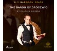 B. J. Harrison Reads The Baron Of Grogzwig (audiolibro)