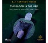 B. J. Harrison Reads The Blood Is The Life (audiolibro)