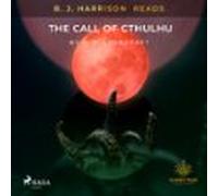 B. J. Harrison Reads The Call Of Cthulhu (audiolibro)