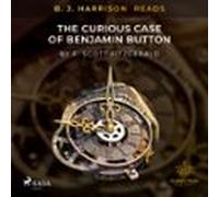 B. J. Harrison Reads The Curious Case Of Benjamin Button (audiolibro)
