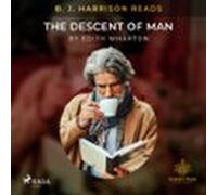 B. J. Harrison Reads The Descent Of Man (audiolibro)