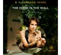 B. J. Harrison Reads The Door In The Wall (audiolibro)