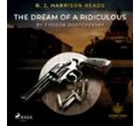B. J. Harrison Reads The Dream Of A Ridiculous Man