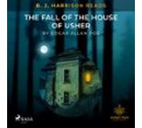 B. J. Harrison Reads The Fall Of The House Of Usher (audiolibro)