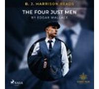 B. J. Harrison Reads The Four Just Men (audiolibro)