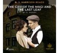 B. J. Harrison Reads The Gift Of The Magi And The Last Leaf (audiolibr