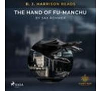 B. J. Harrison Reads The Hand Of Fu-manchu (audiolibro)