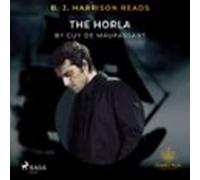 B. J. Harrison Reads The Horla (audiolibro)