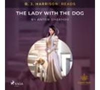 B. J. Harrison Reads The Lady With The Dog