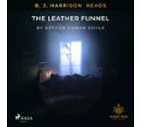 B. J. Harrison Reads The Leather Funnel (audiolibro)