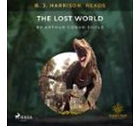 B. J. Harrison Reads The Lost World (audiolibro)