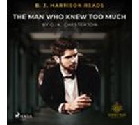 B. J. Harrison Reads The Man Who Knew Too Much (audiolibro)