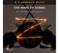 B. J. Harrison Reads The Mark Of Zorro (audiolibro)