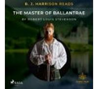B. J. Harrison Reads The Master Of Ballantrae (audiolibro)