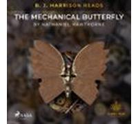 B. J. Harrison Reads The Mechanical Butterfly (audiolibro)