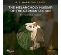 B. J. Harrison Reads The Melancholy Hussar Of The German Legion (audio