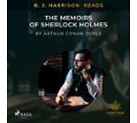 B. J. Harrison Reads The Memoirs Of Sherlock Holmes (audiolibro)