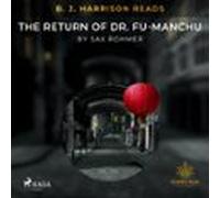 B. J. Harrison Reads The Return Of Dr. Fu-manchu (audiolibro)