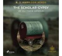B. J. Harrison Reads The Scholar-gypsy (audiolibro)