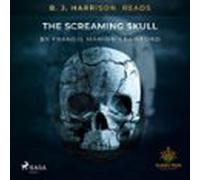 B. J. Harrison Reads The Screaming Skull