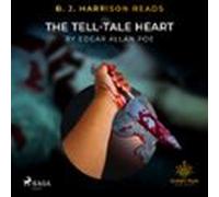B. J. Harrison Reads The Tell-tale Heart (audiolibro)